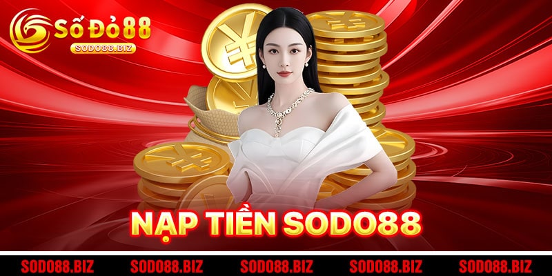 Nạp Tiền sodo88